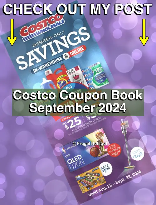 Check out my post | Costco Coupon Book September 2024 | Cover | Frugal Hotspot